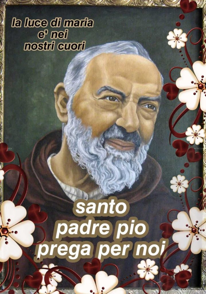 Santo Padre Pio prega per noi