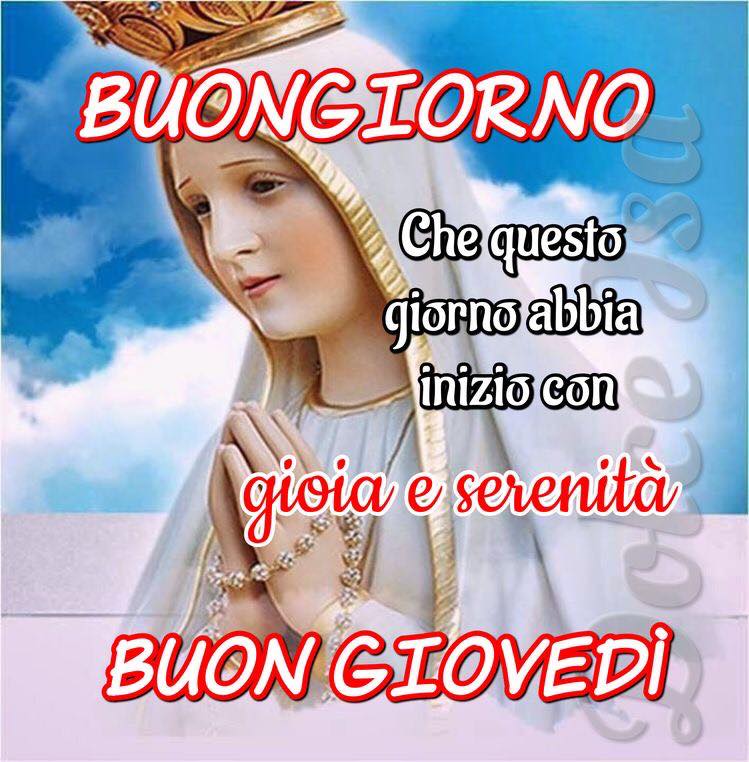 Buongiorno che questo giorno abbia inizio con gioia e serenità Buon Giovedì