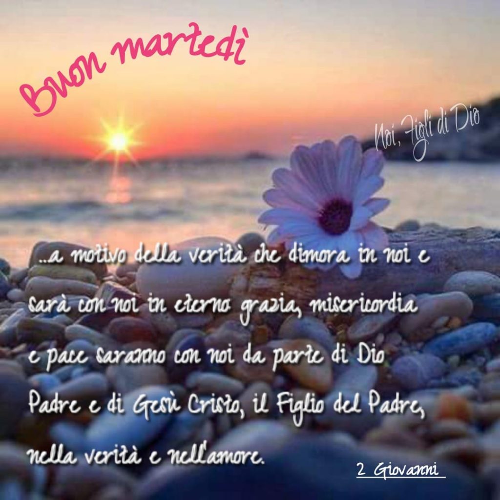 Buon Martedì con il Signore