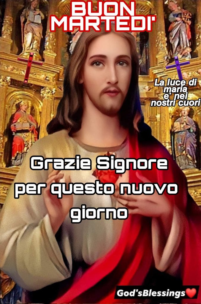 Buon Martedì Grazie Signore per questo nuovo giorno