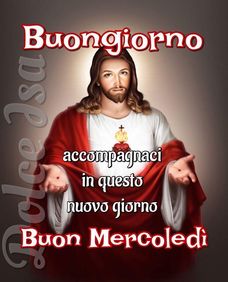 Buongiorno accompagnaci in questo nuovo giorno Buon Mercoledì