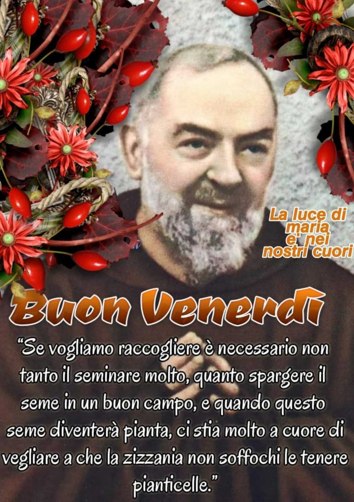 Buon Venerdì con Padre Pio