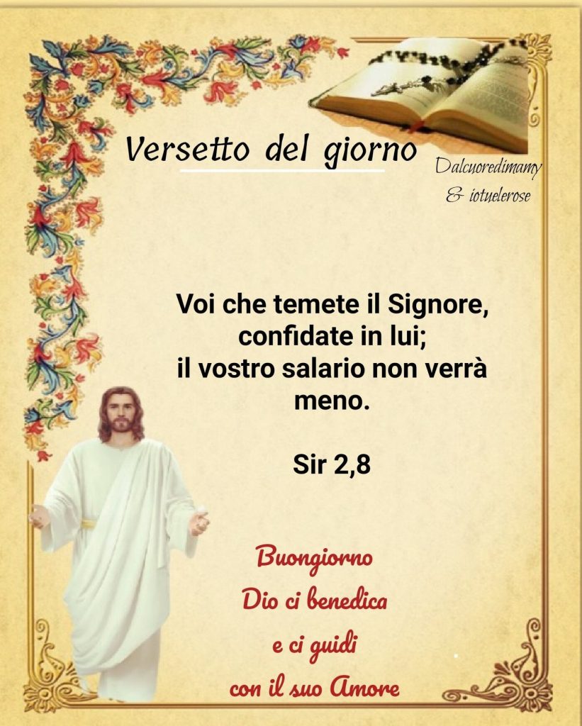 Versetto del giorno Buongiorno Dio ci benedica e ci guidi con il Suo Amore