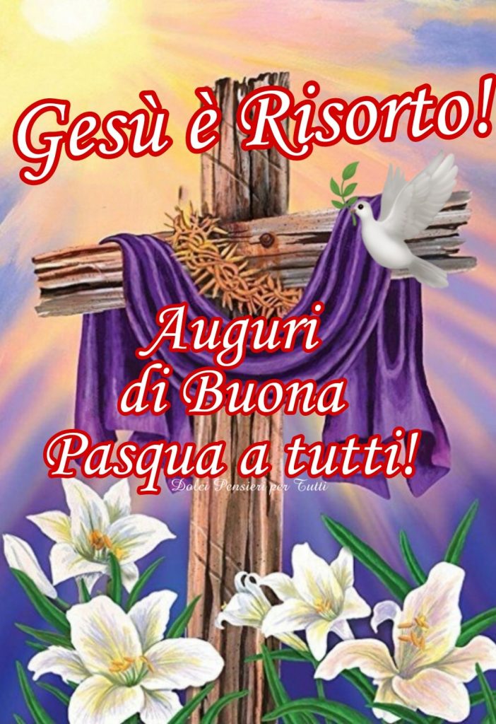 Gesù è risorto! Auguri di Buona Pasqua a tutti