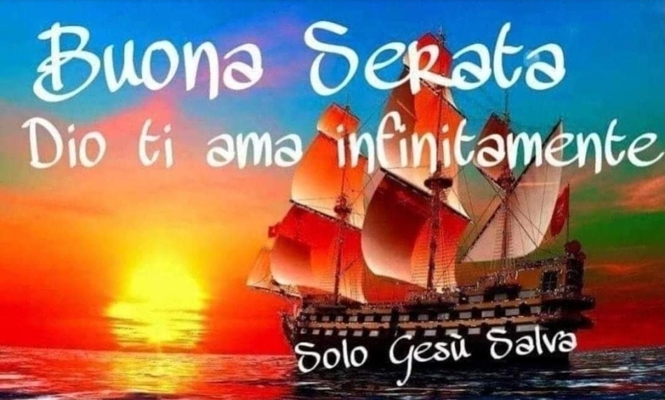 Buona Serata Dio ti ama infinitamente