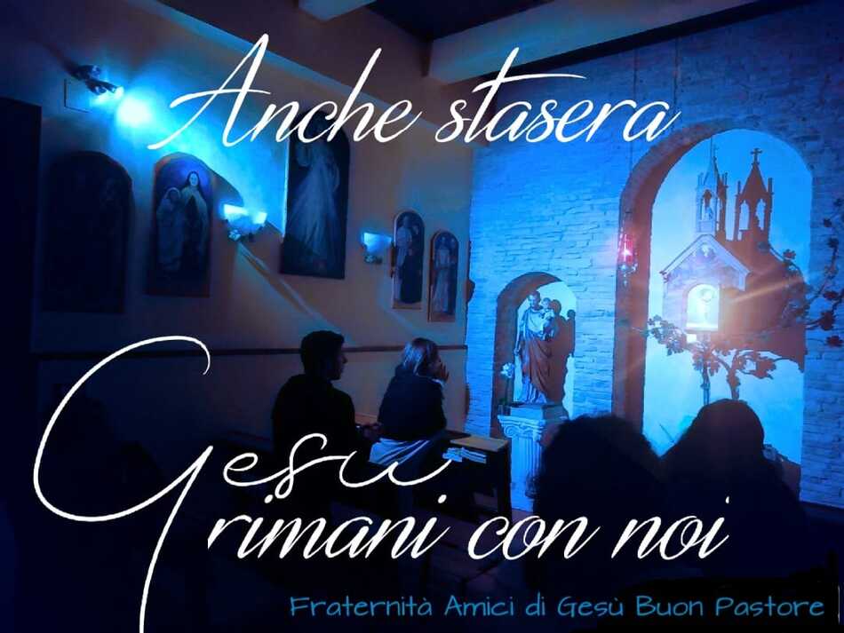 Anche stasera Gesù rimani con noi