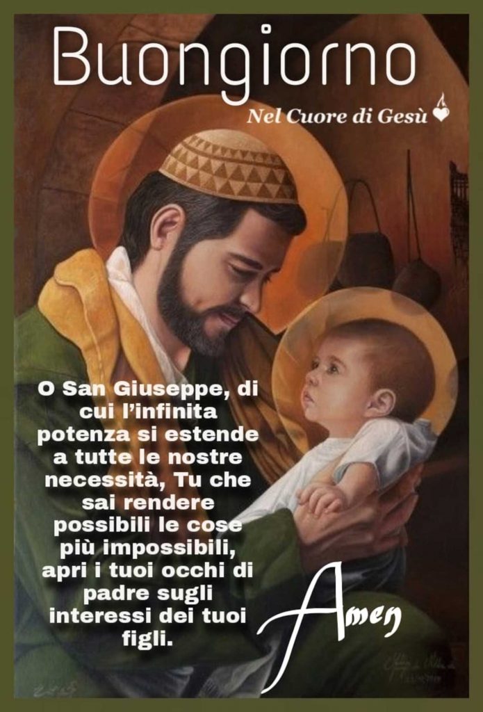 Buongiorno O San Giuseppe, di cui l'infintà potenza si estende...