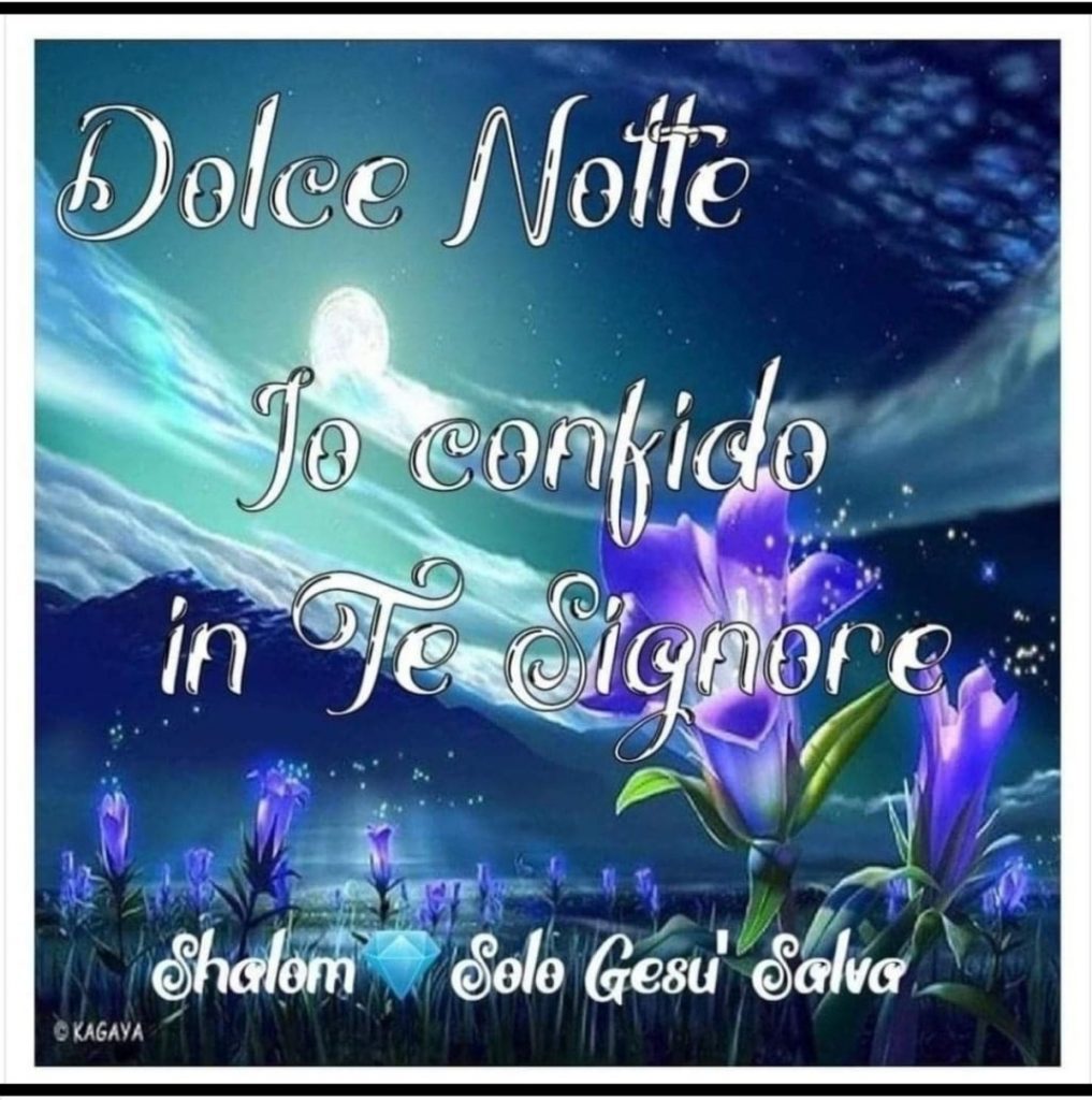 Dolce Notte io confido in Te Signore