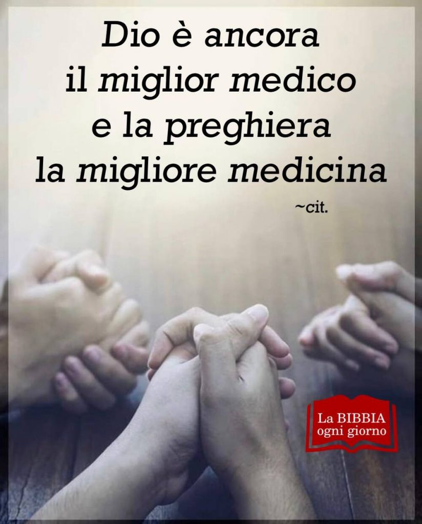 Dio è ancora il miglior medico e la preghiera la migliore medicina