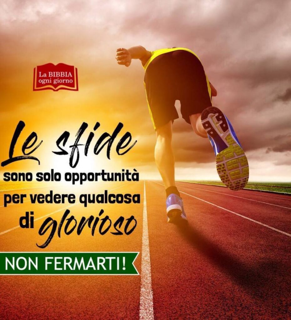 Le sfide sono solo opportunità per vedere qualcosa di glorioso. NON FERMARTI! (La Bibbia ogni giorno)