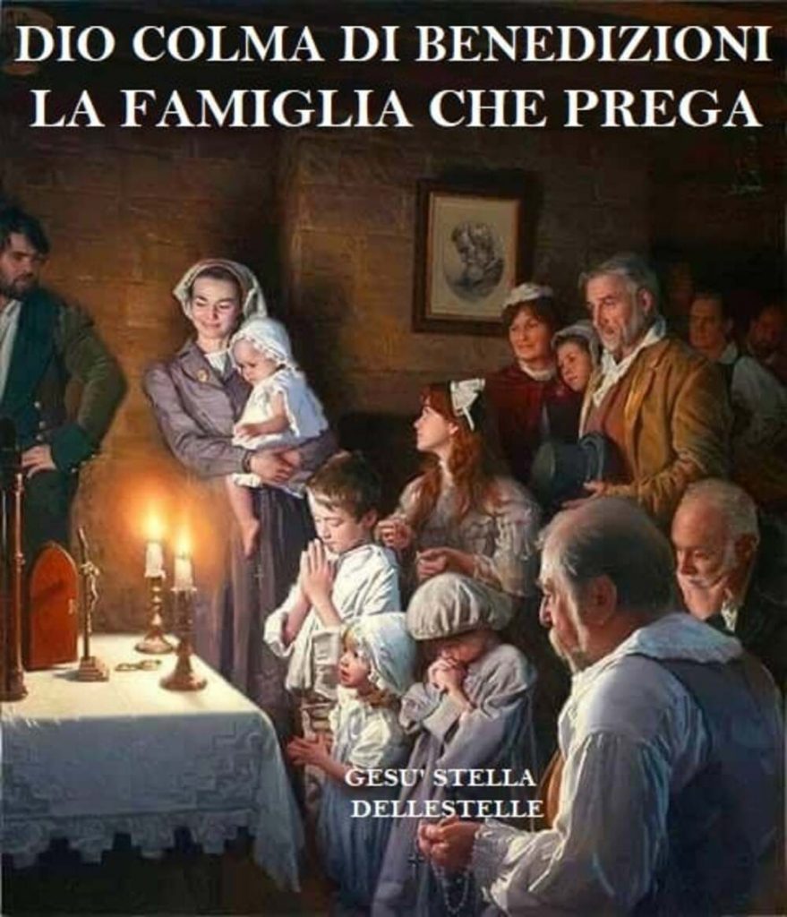 Dio colma di benedizioni la famiglia che prega.