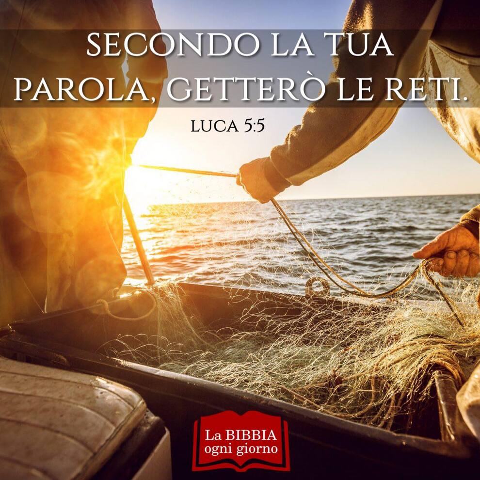Secondo la tua parola, getterò le reti Luca 5:5
