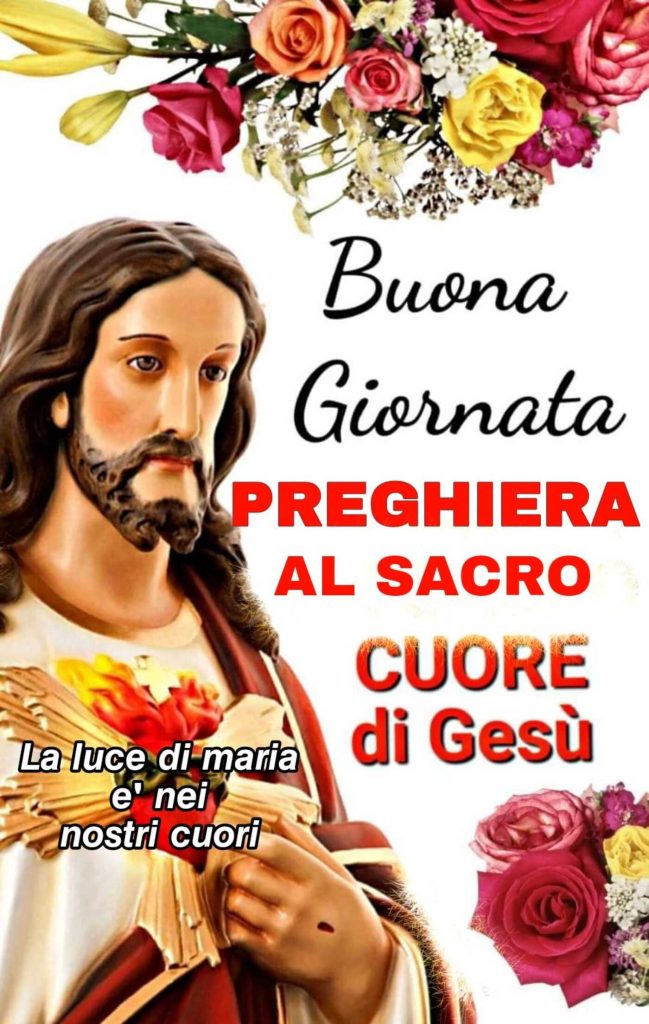 Buona Giornata Preghiera al sacro cuore di Gesù
