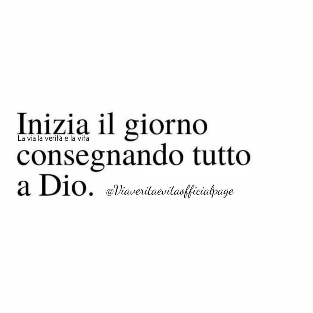 Inizia il giorno consegnando tutto a Dio