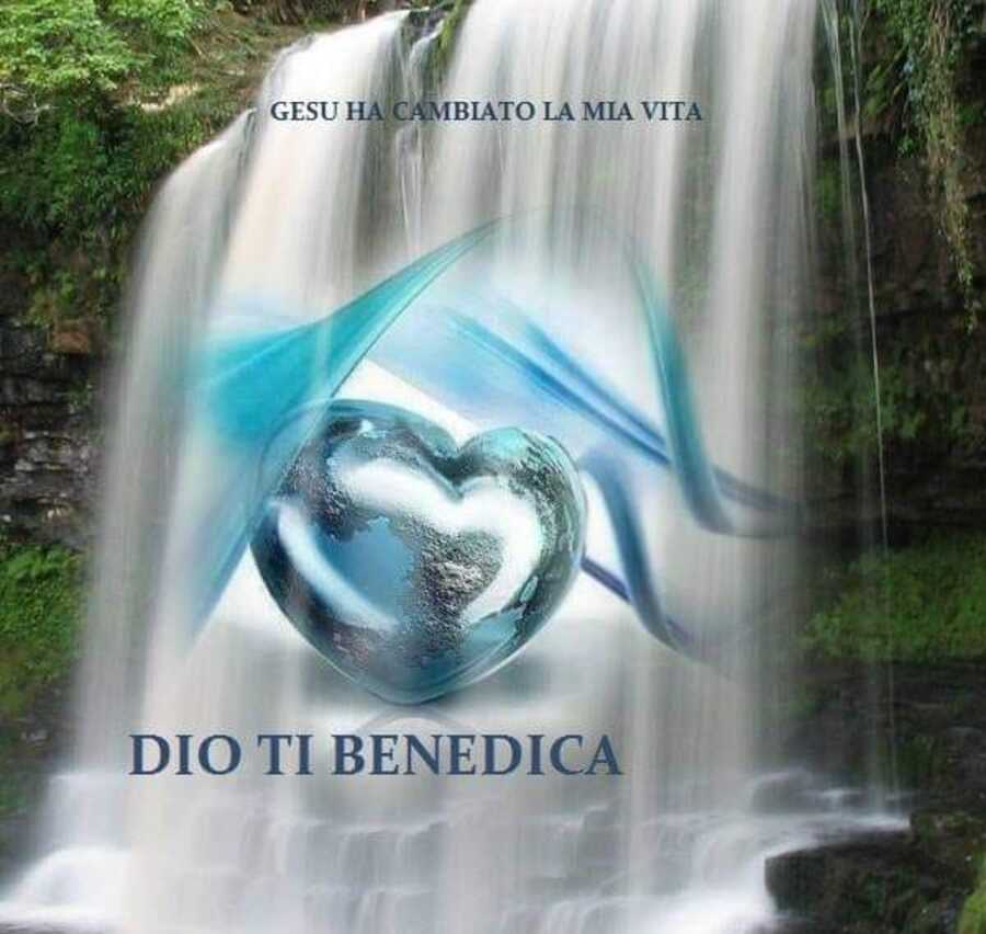Gesù ha cambiato la mia vita Dio ti benedica