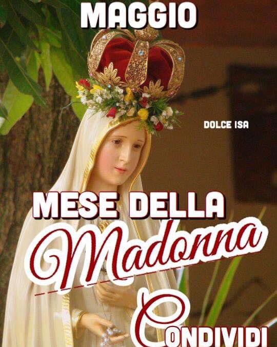 Maggio Mese della Madonna Condividi