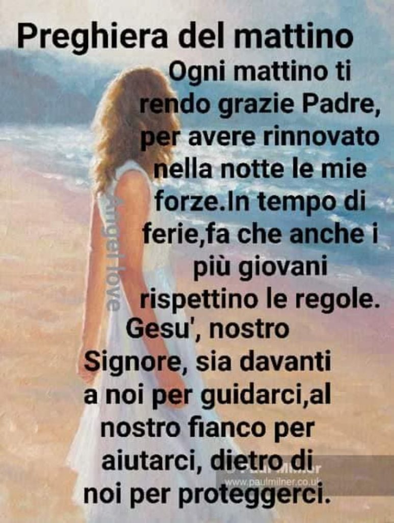Preghiera del mattino ogni mattino ti rendo grazie Padre, per avere rinnovato nella notte le mie forze...