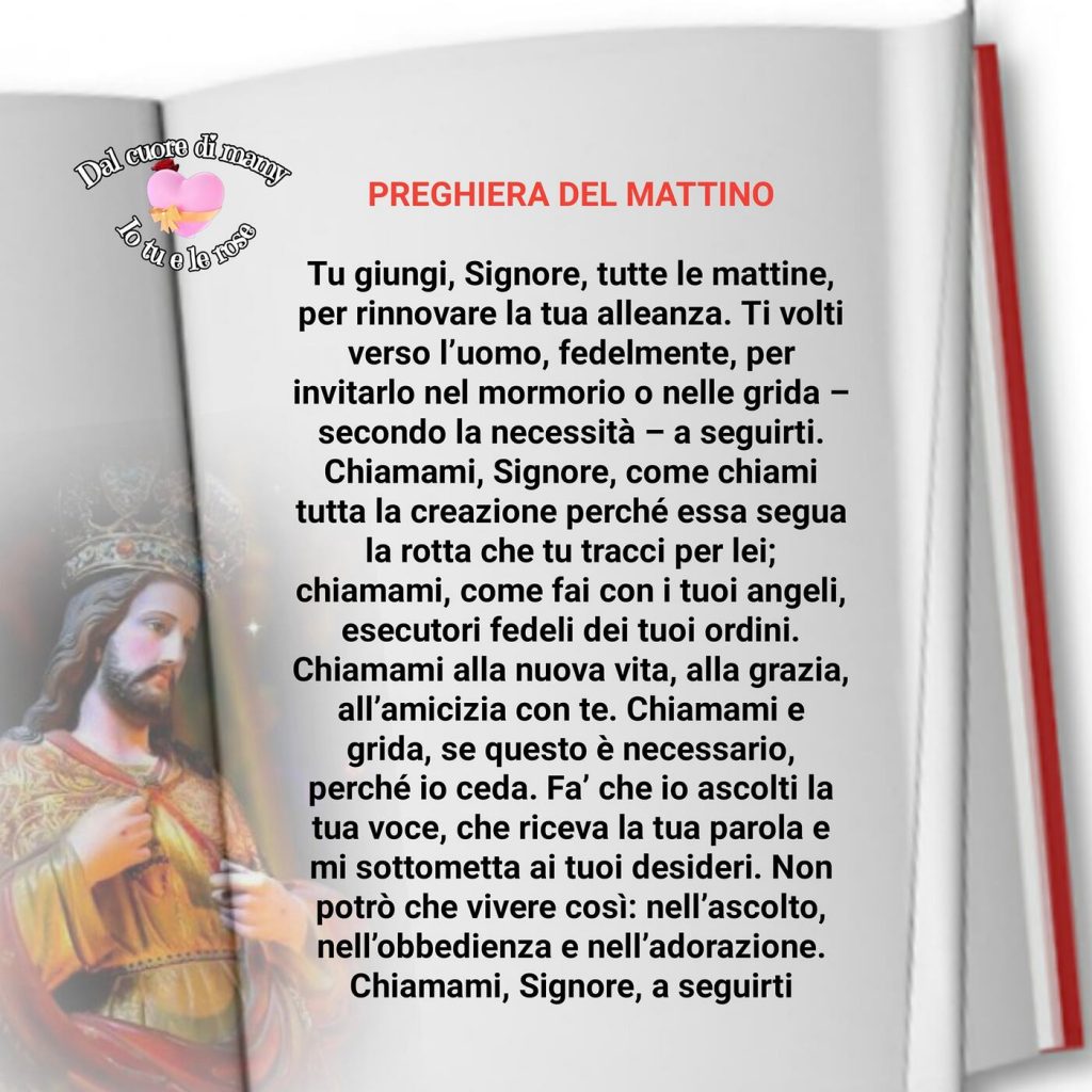 Preghiera del mattino...Tu giungi, Signore, tutte le mattine, per rinnovare la Tua alleanza...
