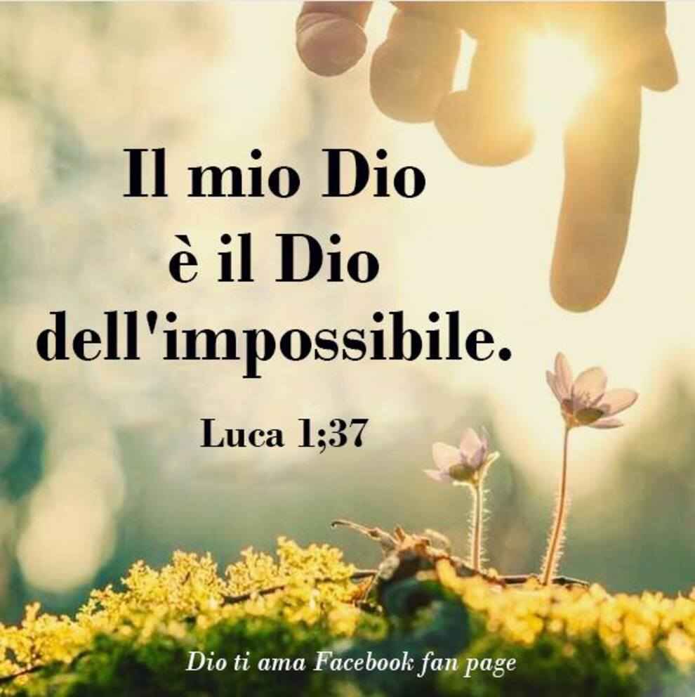 Il mio Dio è il Dio dell'impossibile Luca 1;37