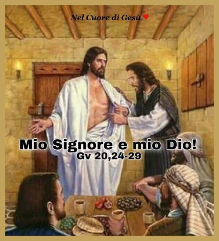 Mio Signore e mio Dio! Gv 20,24-29