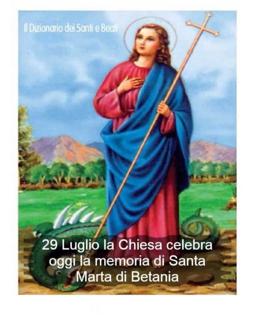 29 Luglio la chiesa celebra oggi la memoria di Santa Marta di Betania