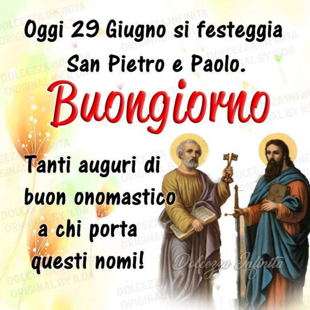Oggi 29 Giugno si festeggia San Pietro e Paolo. Buongiorno tanti auguri di buon onomastico a chi porta questi nomi!