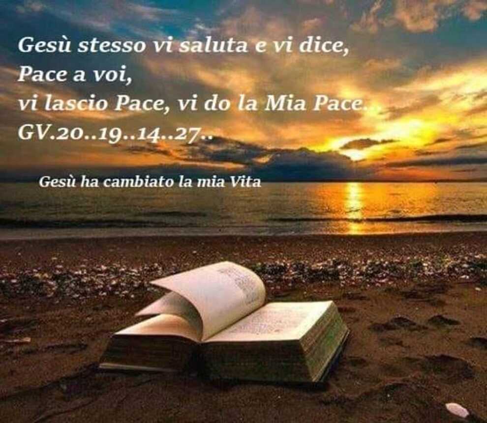 Gesù stesso vi saluta e vi dice, Pace a voi, vi lascio Pace, vi do la Mia Pace. GV 20..19..14..27