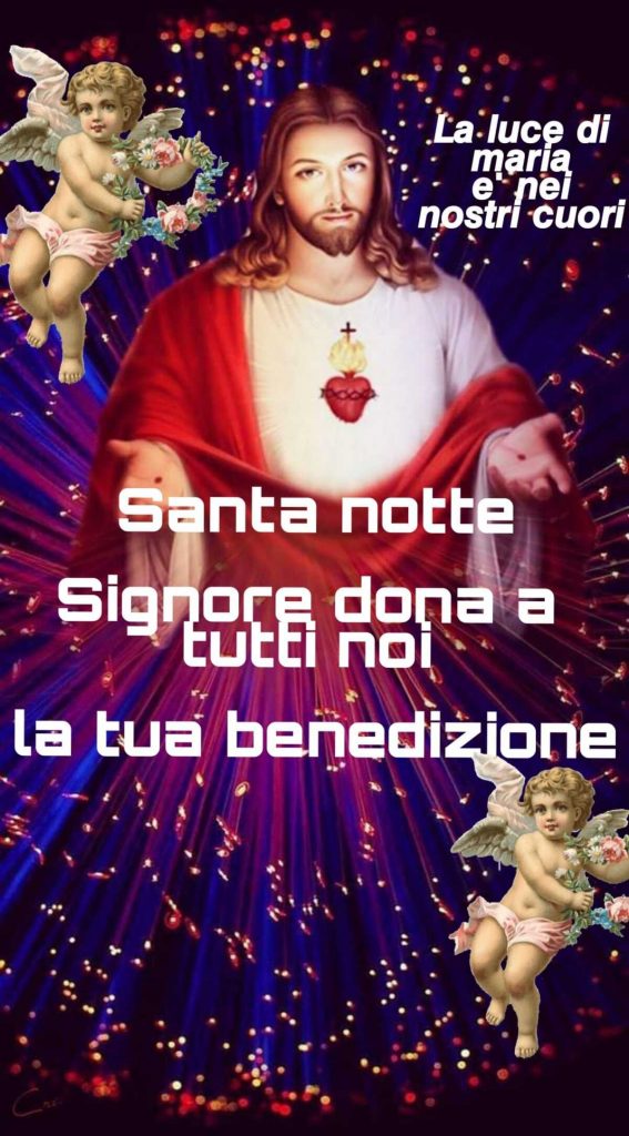 Santa notte Signore dona a tutti noi la tua benedizione