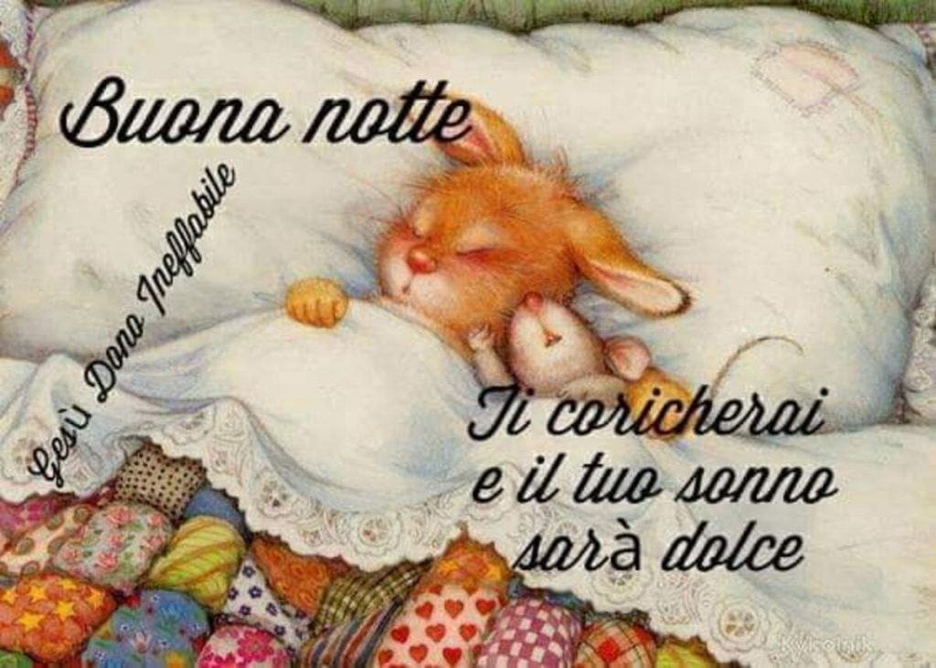 Buonanotte Ti coricherai e il tuo sonno sarà dolce