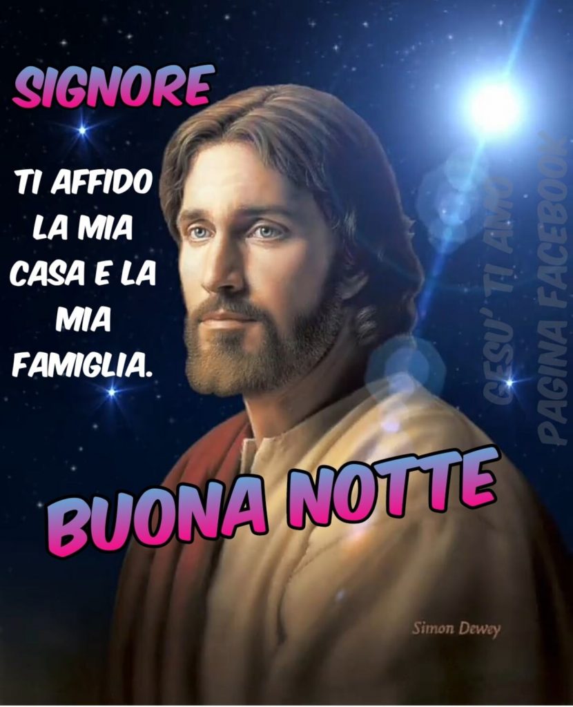 Signore ti affido la mia casa e la mia famiglia Buona Notte