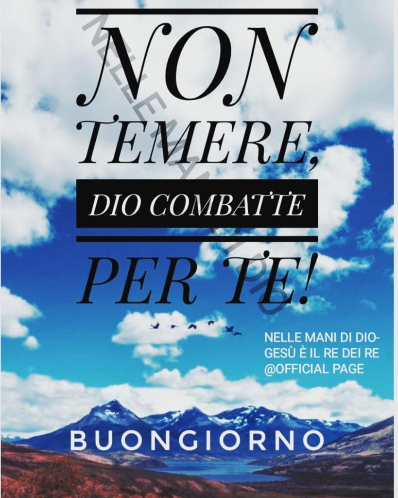 Non temere Dio combatte per te Buongiorno