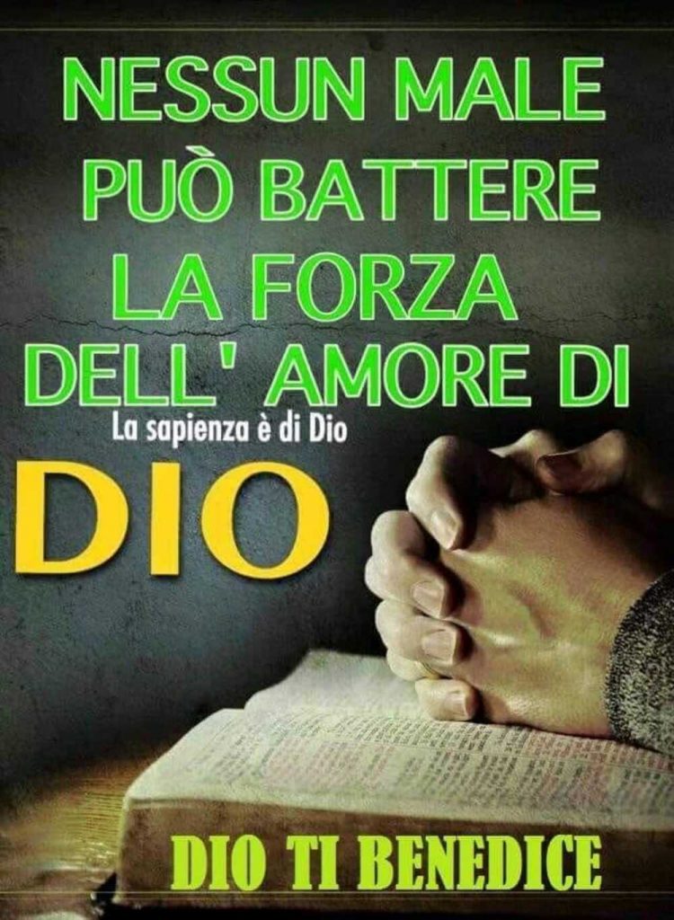 Nessun male può battere la forza dell'amore di Dio