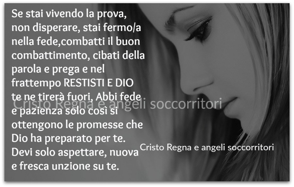 Se stai vivendo la prova, non disperare...