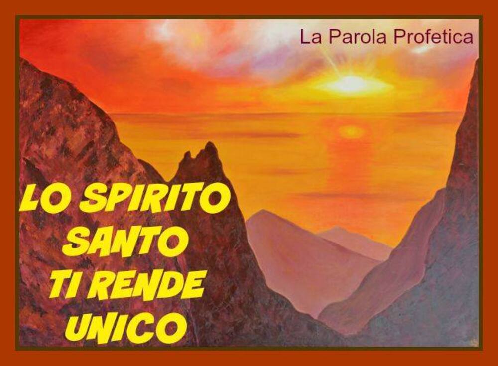 Lo Spirito Santo ti rende unico