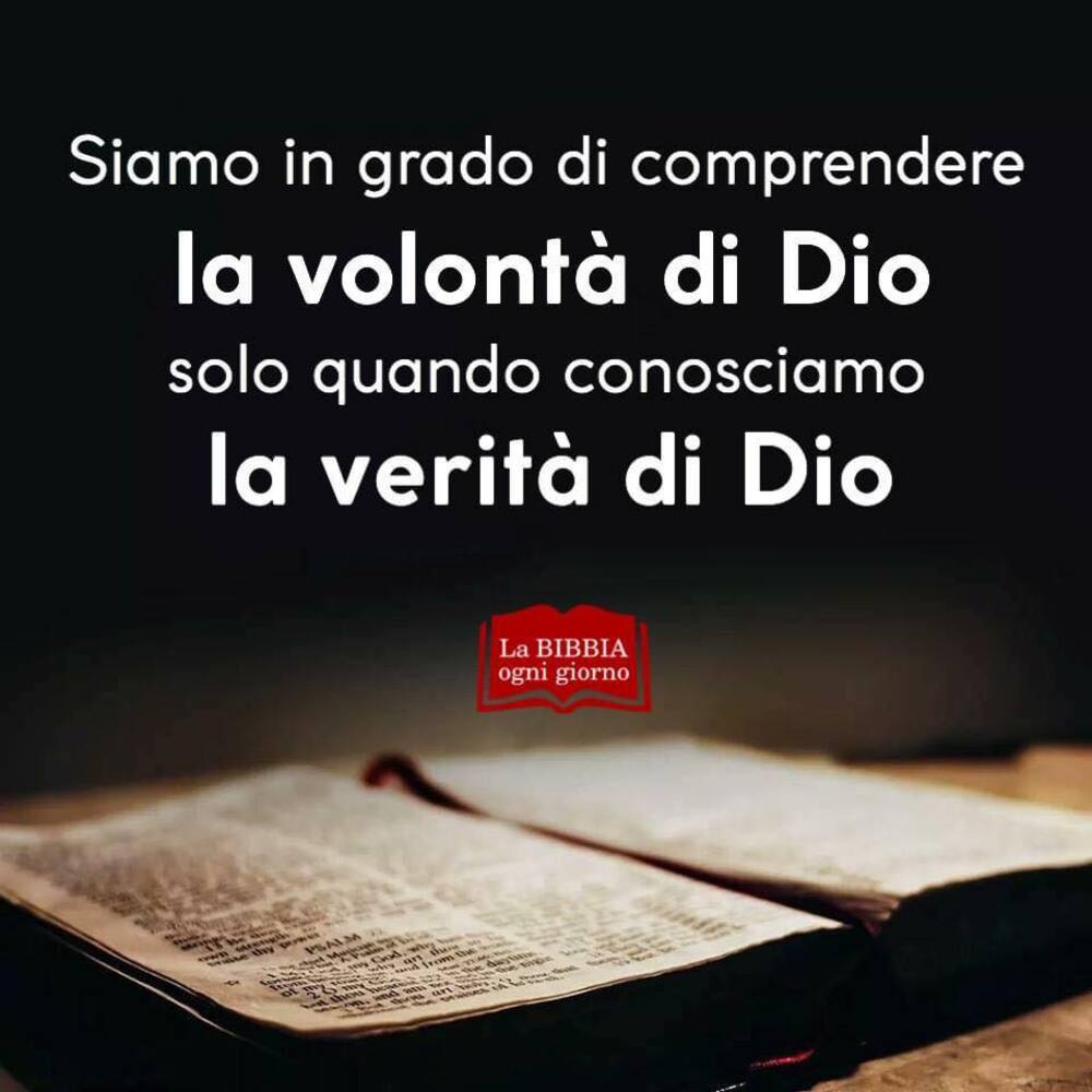 Siamo in grado di comprendere la volontà di Dio solo quando conosciamo la verità di Dio
