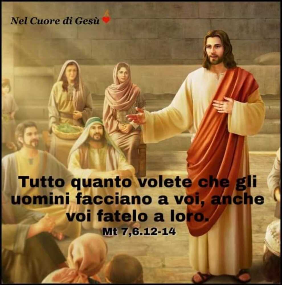 Tutto quanto volete che gli uomini facciano a voi, anche voi fatelo a loro. (Mt 7,6.12-14)