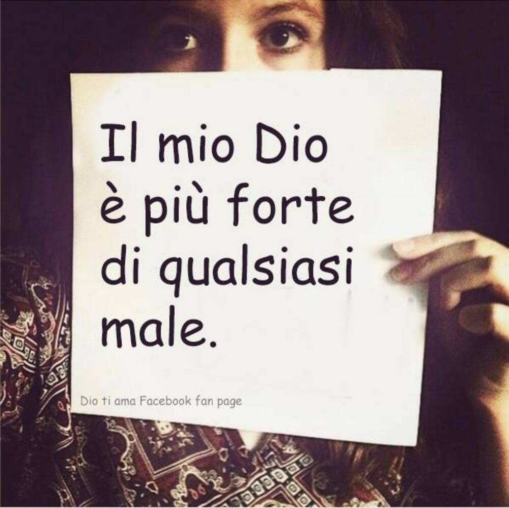 Il mio Dio è più forte di qualsiasi male