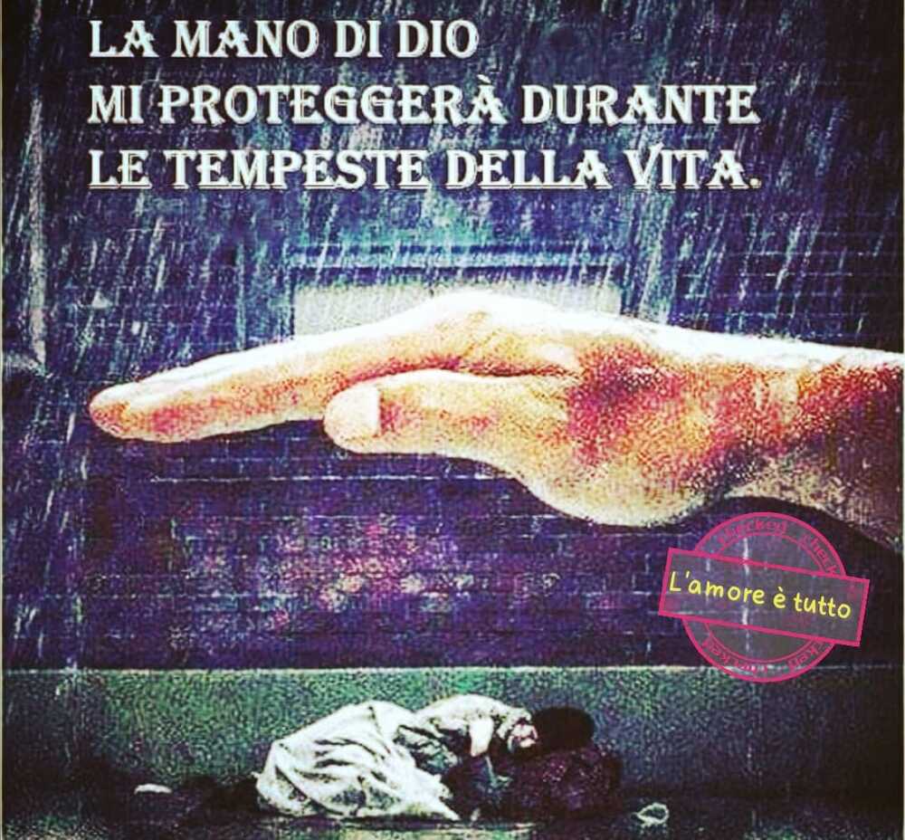 La mano di Dio mi proteggerà durante le tempeste della vita