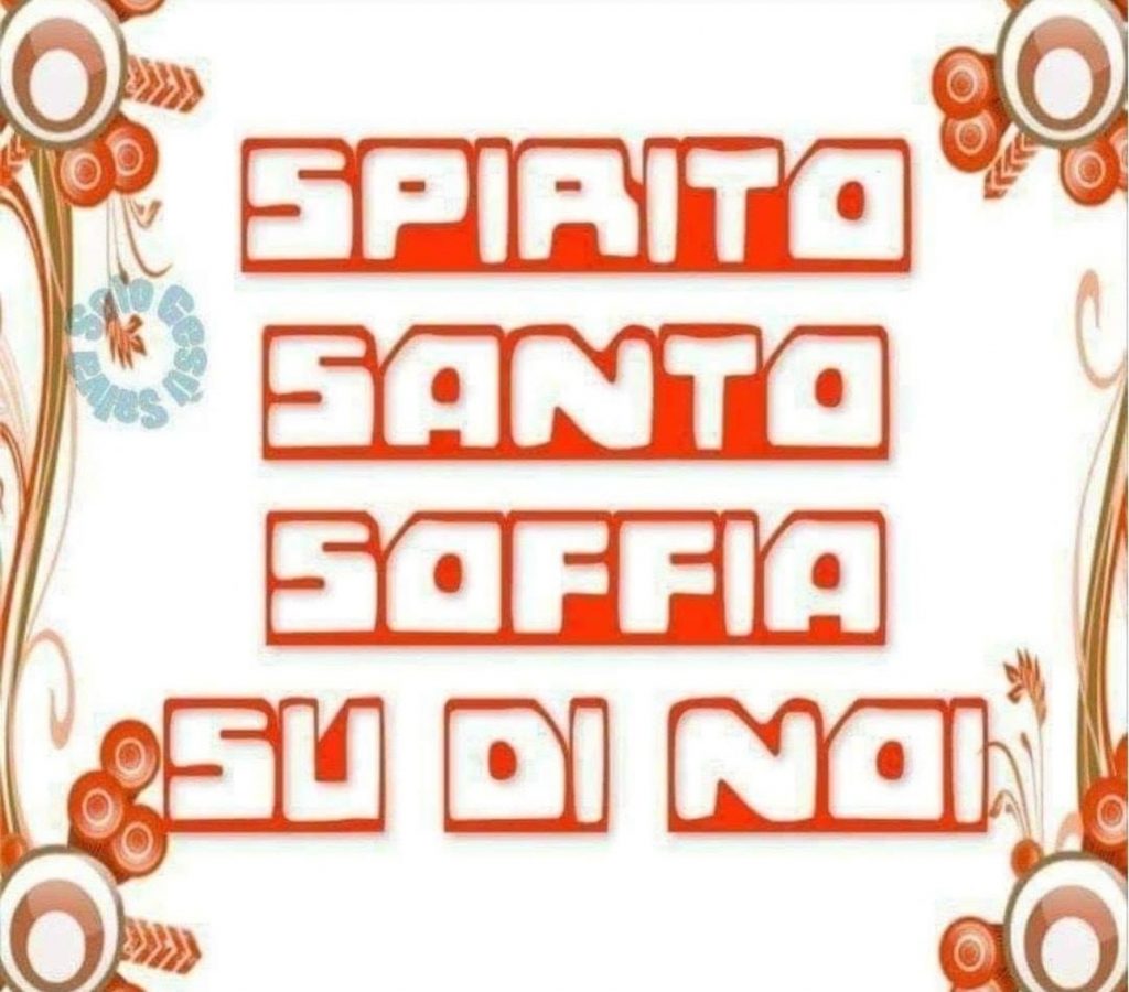Spirito Santo soffia su di noi