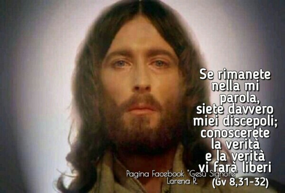 Se rimanete nella mia parola, siete davvero miei discepoli; conoscerete la verità e la verità vi farà liberi (Gv 8,31-32)